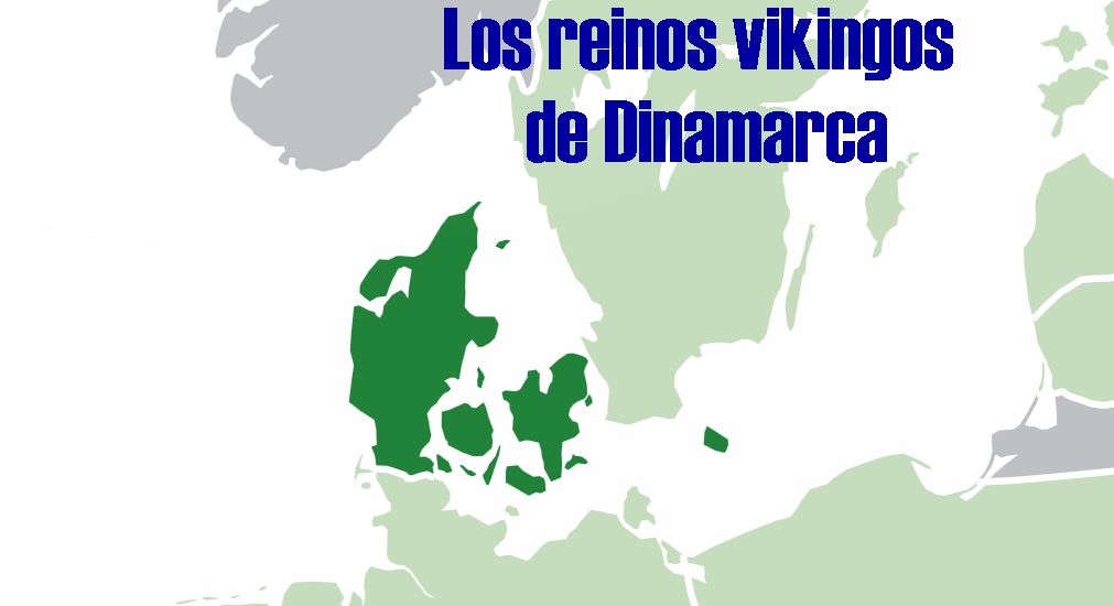 Los reinos vikingos de Dinamarca